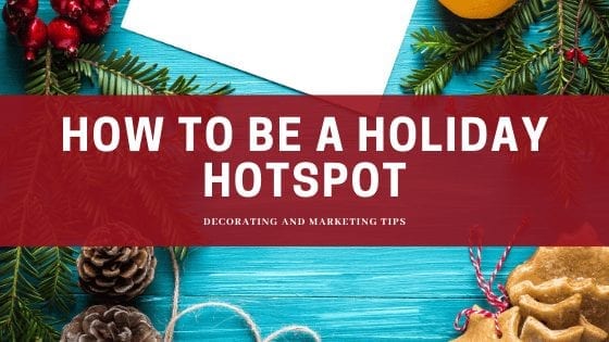How To Be A Holiday Hotspot Banner